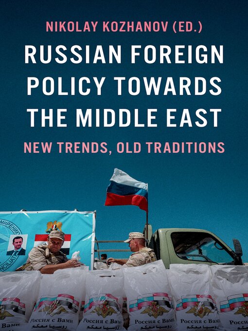 Title details for Russian Foreign Policy Towards the Middle East by Nikolay Kozhanov - Available
